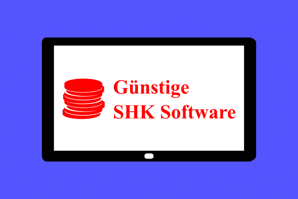 Startbild für Beitrag Günstige SHK Software